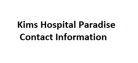 Kims Hospital Paradise Contact Information