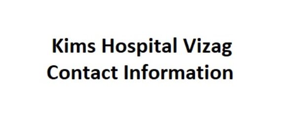 Kims Hospital Vizag Contact Information and Address